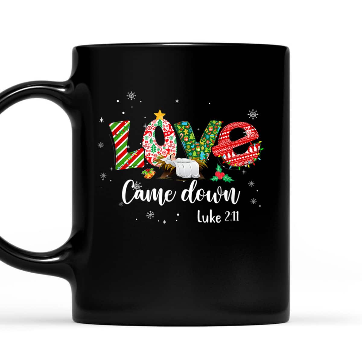 Love Came Down Luke 211 Jesus Christmas Bible Verse T-Shirt