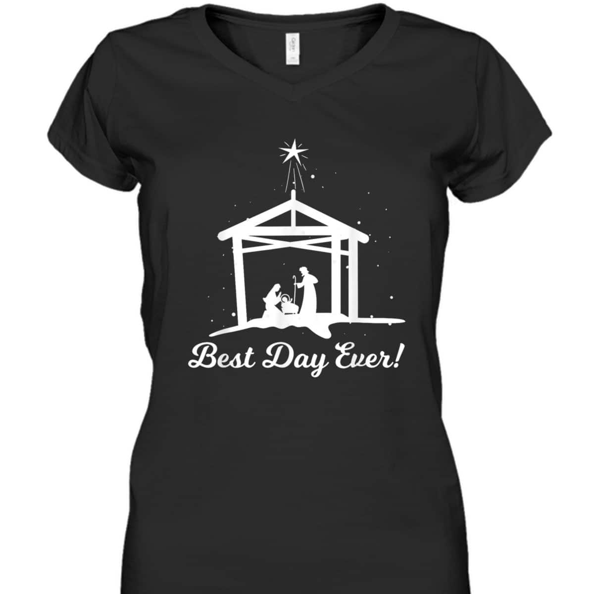 Best Day Ever Christmas Advent Nativity Scene North Star Christian T-Shirt Best Day Ever Christmas Advent Nativity Scene North Star Christian T-Shirt