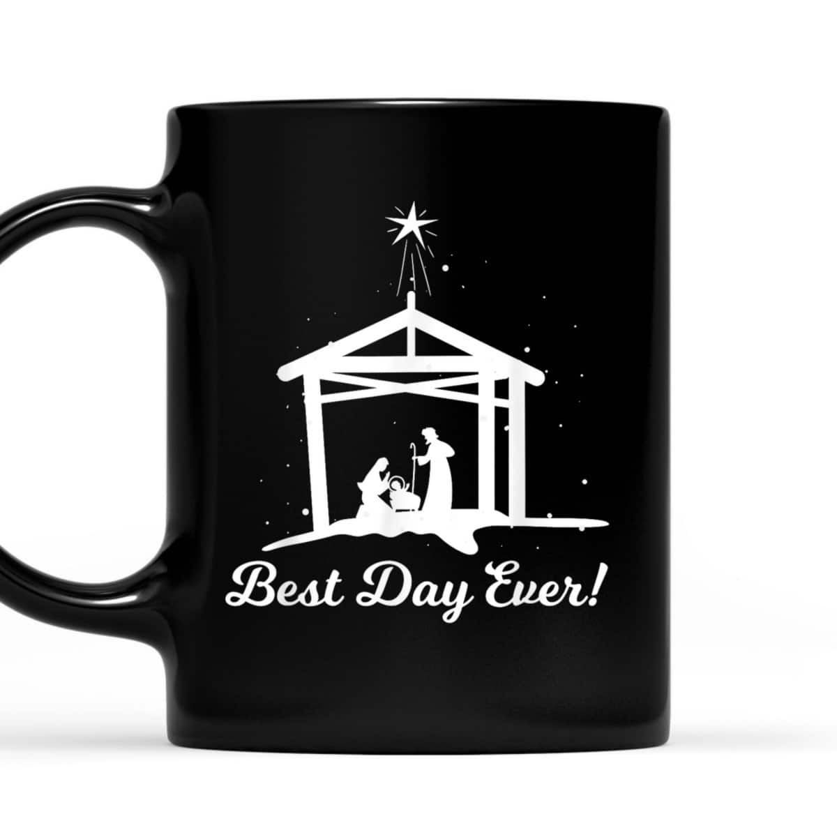 Best Day Ever Christmas Advent Nativity Scene North Star Christian T-Shirt Best Day Ever Christmas Advent Nativity Scene North Star Christian T-Shirt