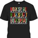 Holy Spirit Activate Christmas Xmas Christian Holiday T-Shirt Holy Spirit Activate Christmas Xmas Christian Holiday T-Shirt