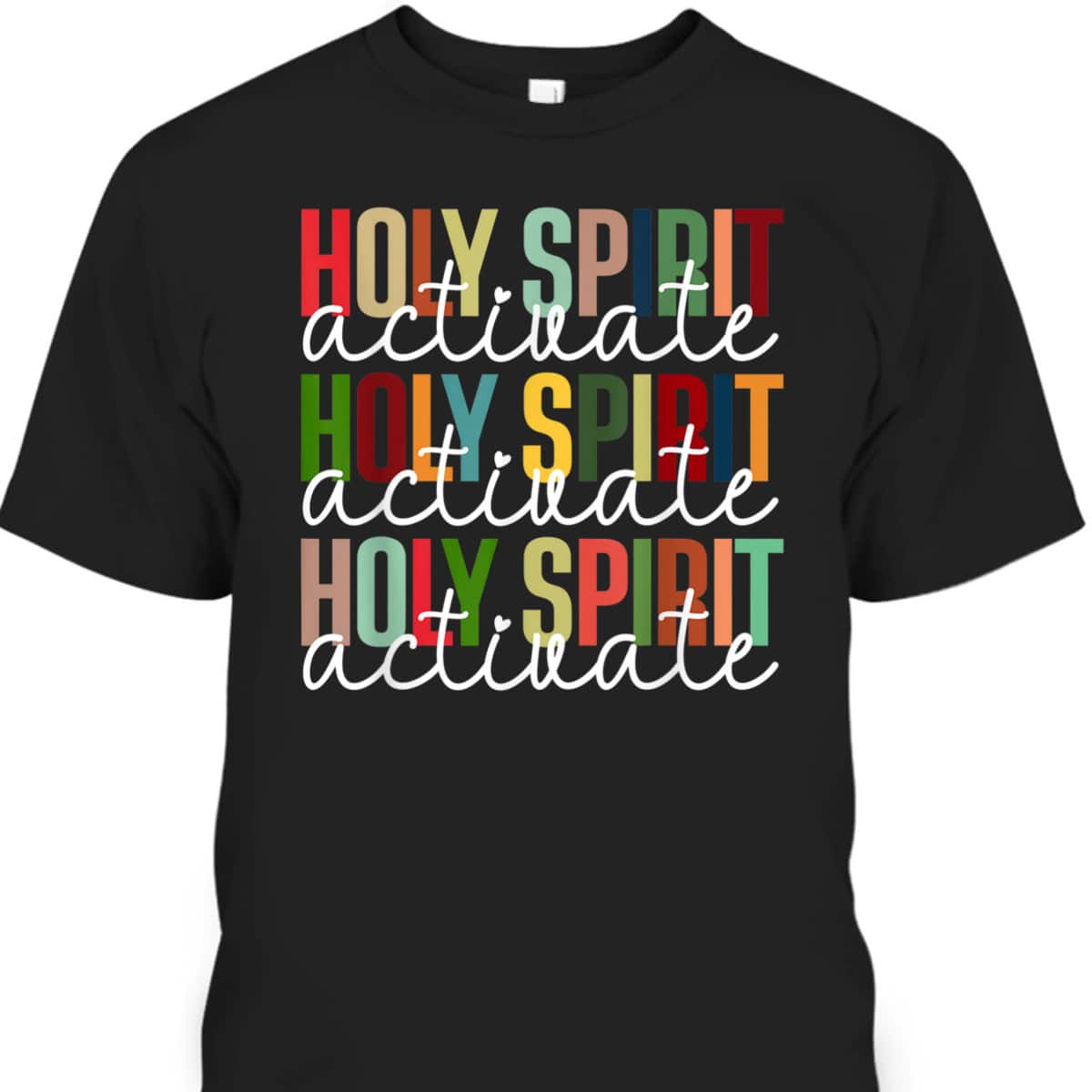 Holy Spirit Activate Christmas Xmas Christian Holiday T-Shirt Holy Spirit Activate Christmas Xmas Christian Holiday T-Shirt