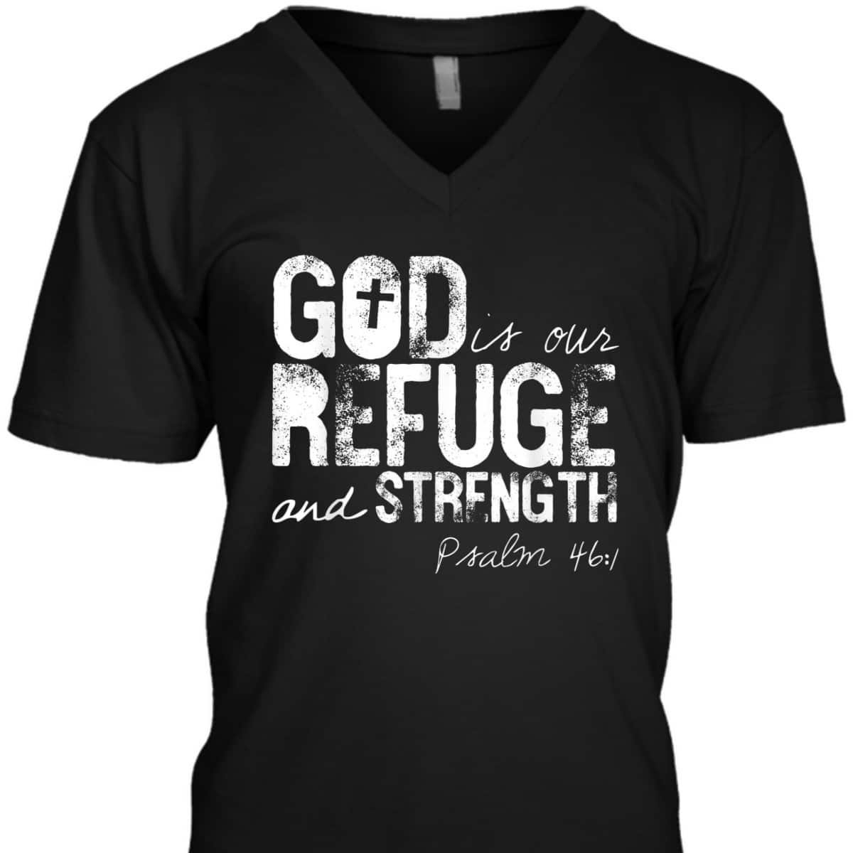 Psalm 461 God Is Our Refuge Jesus Christian Bible Verse T-Shirt