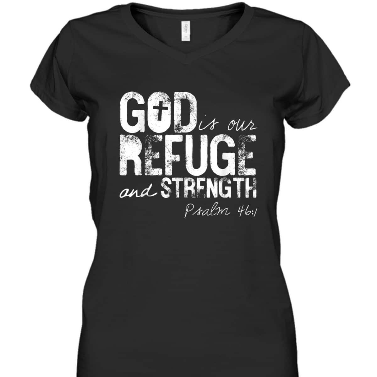 Psalm 461 God Is Our Refuge Jesus Christian Bible Verse T-Shirt