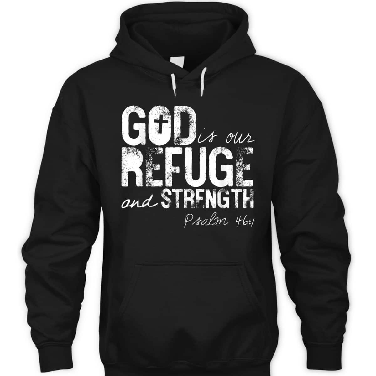 Psalm 461 God Is Our Refuge Jesus Christian Bible Verse T-Shirt
