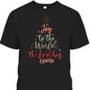 Joy Saying Merry Christmas Christian Message Xmas Tree The Lord Has Come T-Shirt Joy Saying Merry Christmas Christian Message Xmas Tree The Lord Has Come T-Shirt
