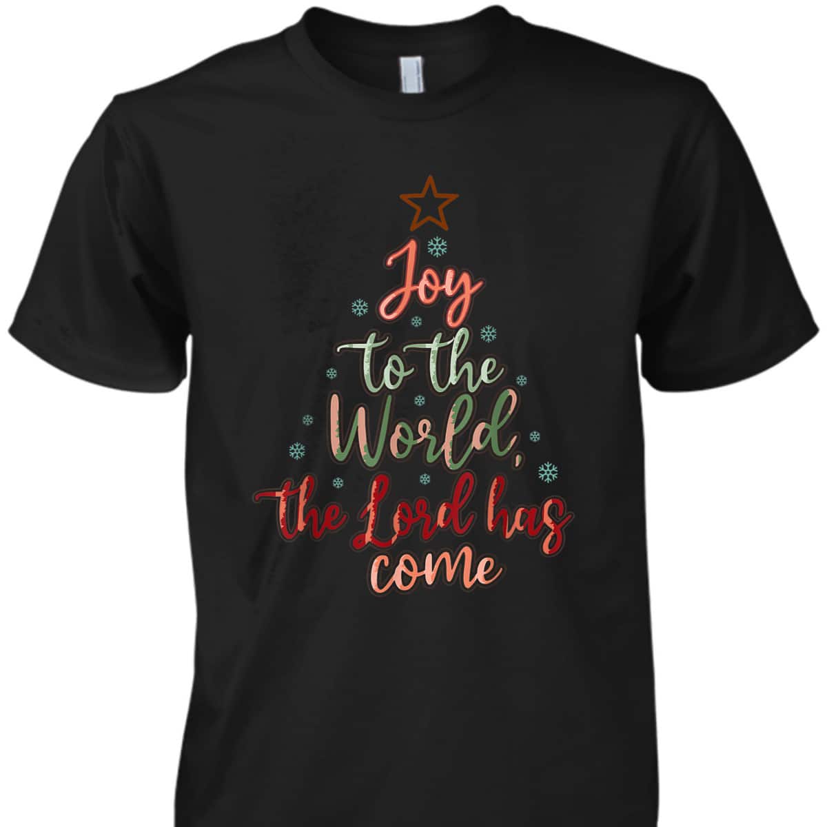 Joy Saying Merry Christmas Christian Message Xmas Tree The Lord Has Come T-Shirt
