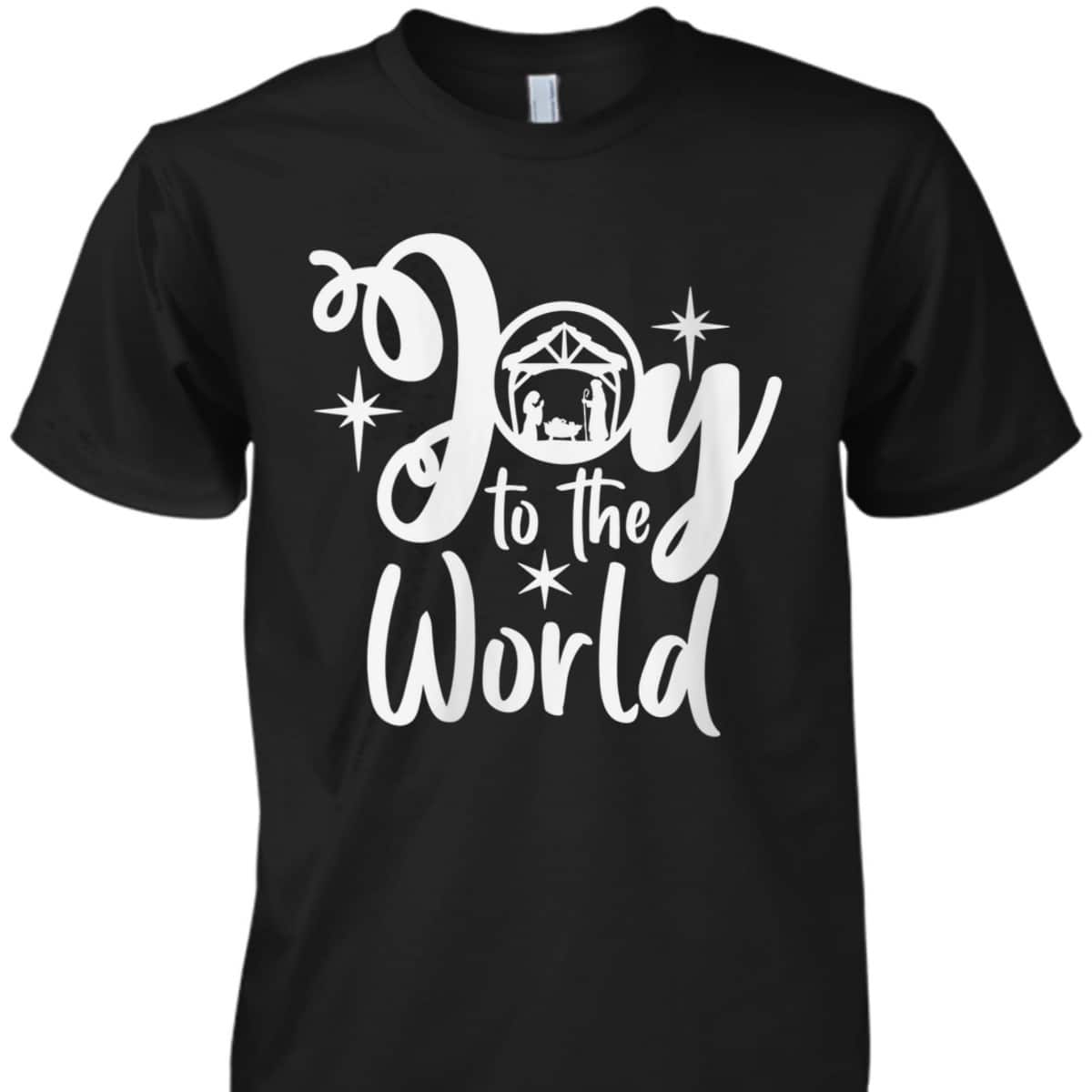 Religious Merry Christmas Joy To The World Nativity Scene Christian Xmas T-Shirt