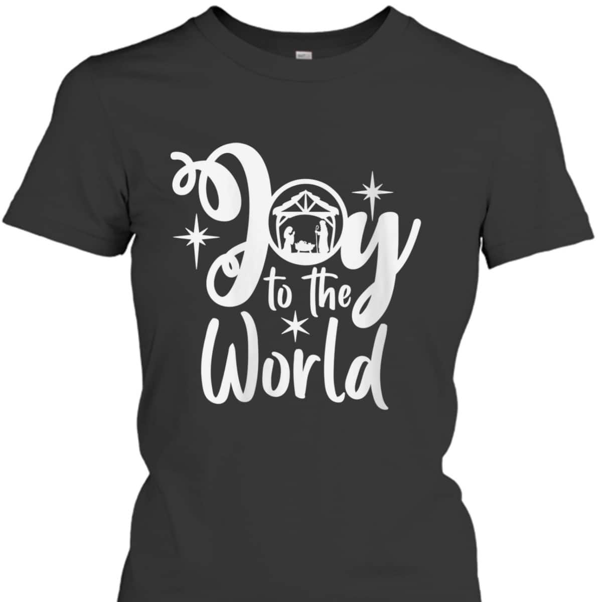 Religious Merry Christmas Joy To The World Nativity Scene Christian Xmas T-Shirt