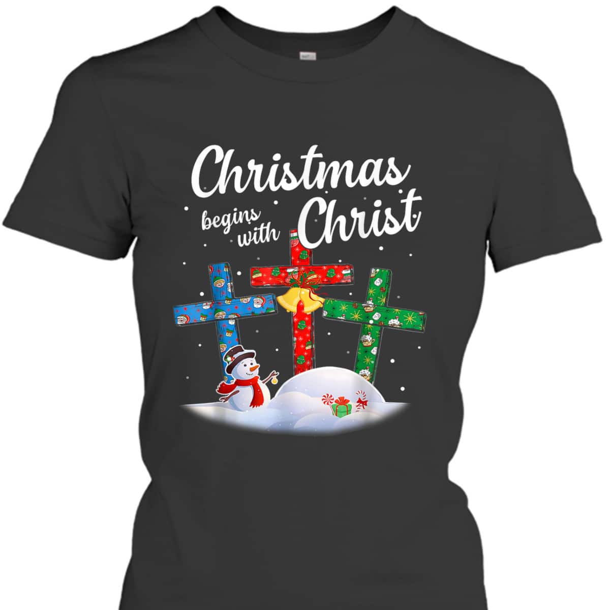 Christmas Begins With Christ Snowman Christian Cross Religious Xmas T-Shirt