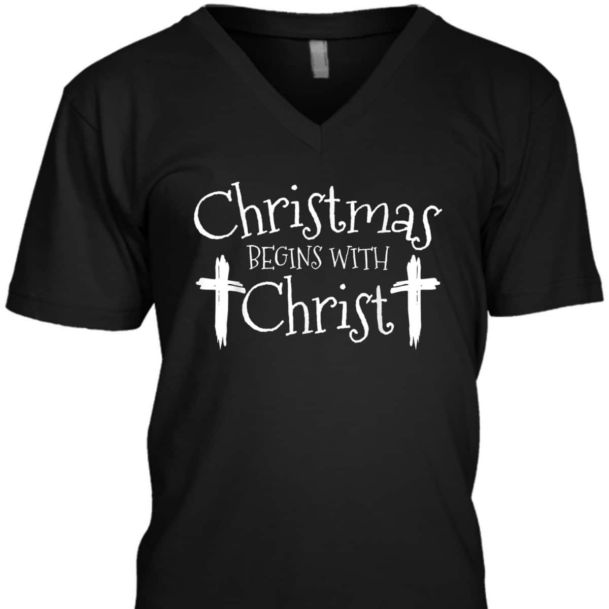 Christmas Begins With Christ Xmas Day Christian Religious T-Shirt Christmas Begins With Christ Xmas Day Christian Religious T-Shirt