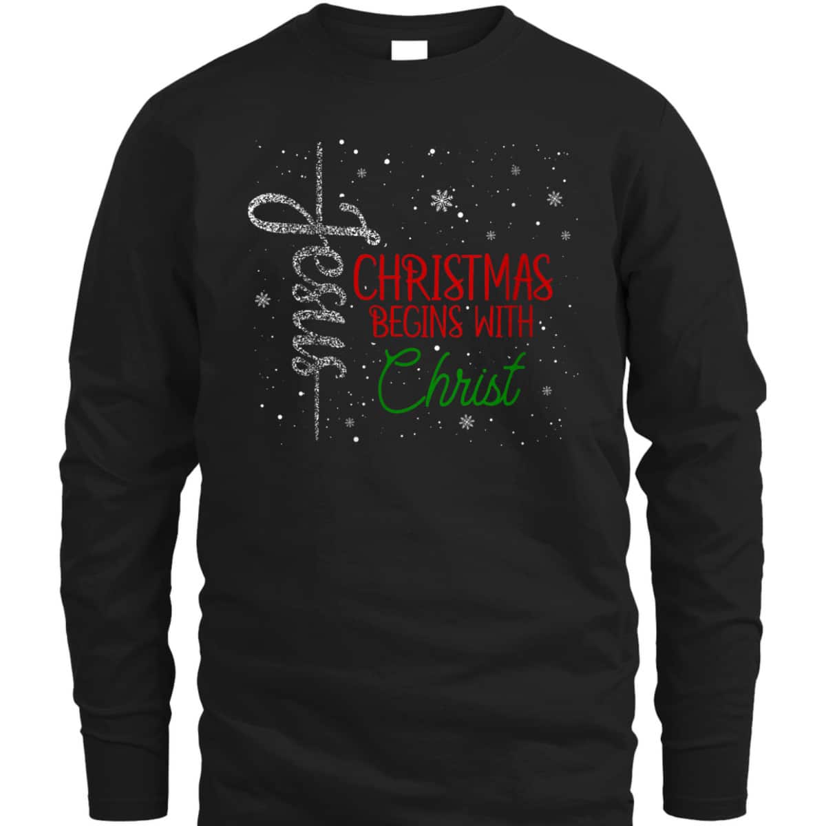 Christmas Begins With Christ Jesus Snowflake Christian Religious T-Shirt Christmas Begins With Christ Jesus Snowflake Christian Religious T-Shirt
