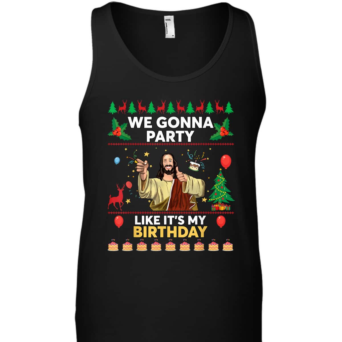 We Gonna Party Like It's My Birthday Jesus Christmas Xmas T-Shirt We Gonna Party Like It's My Birthday Jesus Christmas Xmas T-Shirt