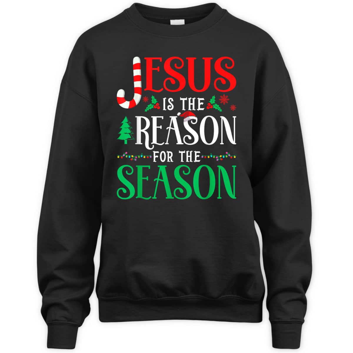 Jesus Is The Reason For The Season Christmas Xmas T-Shirt Jesus Is The Reason For The Season Christmas Xmas T-Shirt