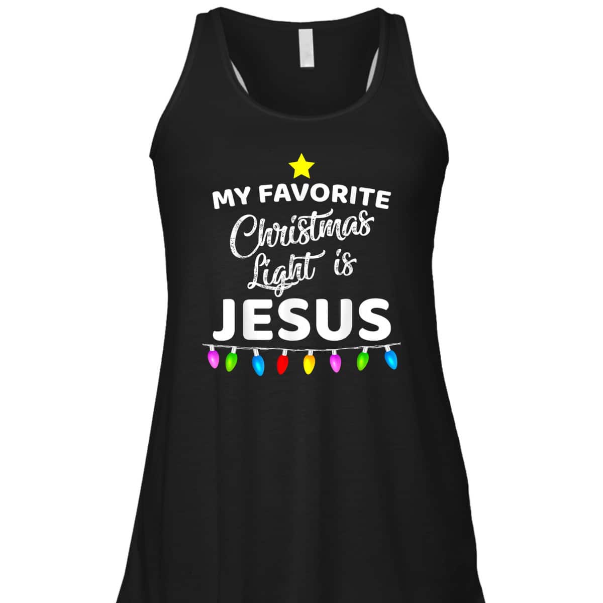 My Favorite Christmas Light Is Jesus Christian Xmas T-Shirt My Favorite Christmas Light Is Jesus Christian Xmas T-Shirt
