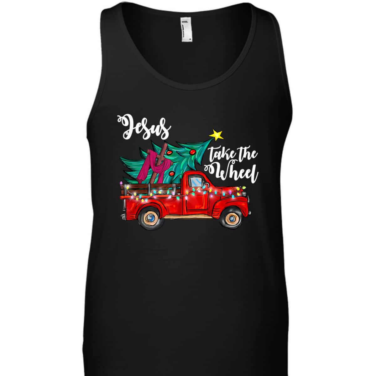 Jesus Take The Wheel Red Truck Christmas Tree Christian Xmas T-Shirt Jesus Take The Wheel Red Truck Christmas Tree Christian Xmas T-Shirt
