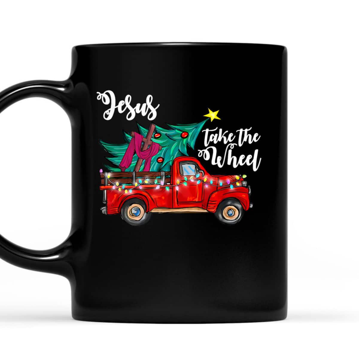 Jesus Take The Wheel Red Truck Christmas Tree Christian Xmas T-Shirt Jesus Take The Wheel Red Truck Christmas Tree Christian Xmas T-Shirt
