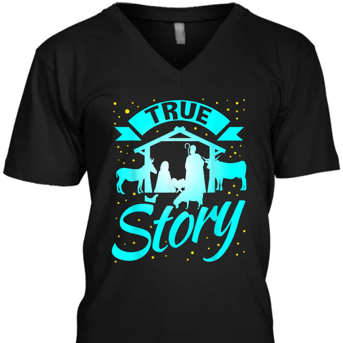 True Story Christmas Xmas Nativity Scene T-Shirt Faith Jesus True Story Christmas Xmas Nativity Scene T-Shirt Faith Jesus
