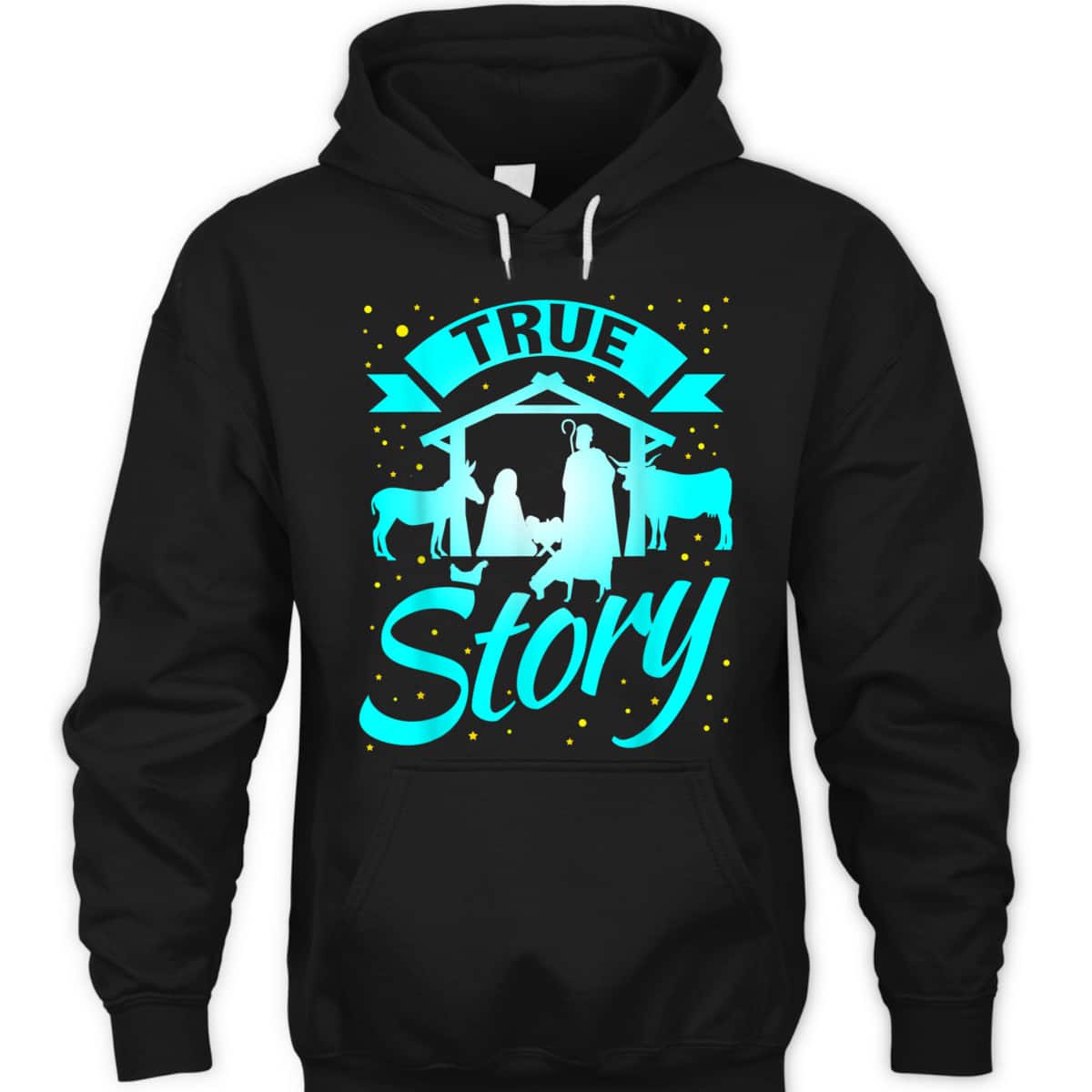True Story Christmas Xmas Nativity Scene T-Shirt Faith Jesus True Story Christmas Xmas Nativity Scene T-Shirt Faith Jesus