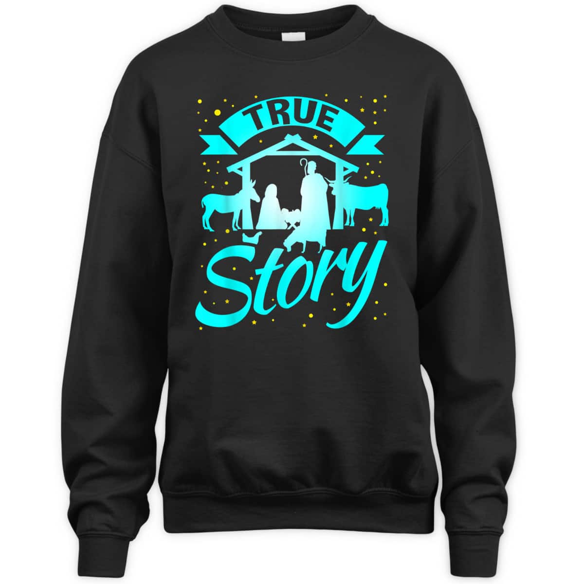 True Story Christmas Xmas Nativity Scene T-Shirt Faith Jesus True Story Christmas Xmas Nativity Scene T-Shirt Faith Jesus