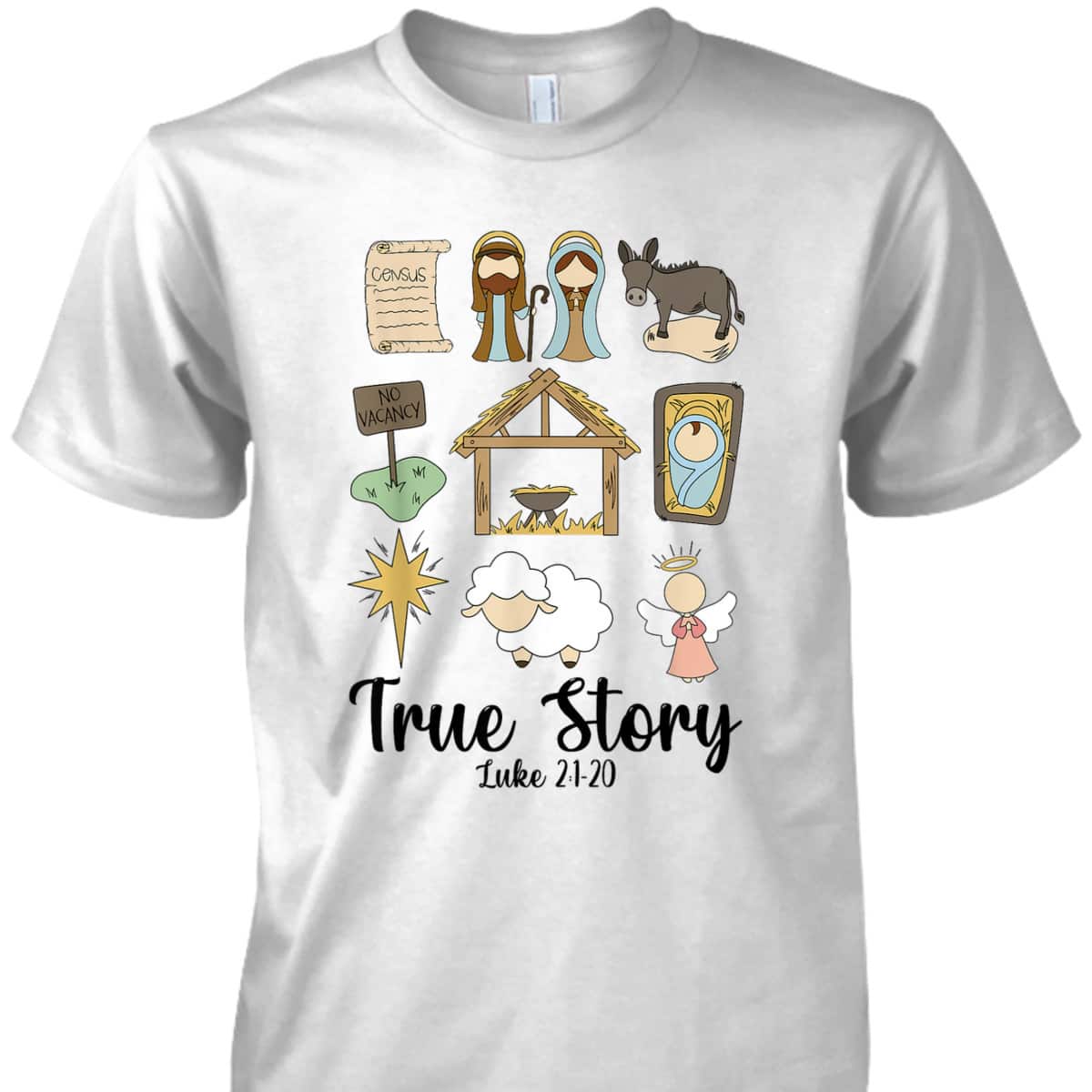 True Xmas Story Nativity Christmas Christian Jesus Bible Verse Luke 21:20 T-Shirt True Xmas Story Nativity Christmas Christian Jesus Bible Verse Luke 21:20 T-Shirt