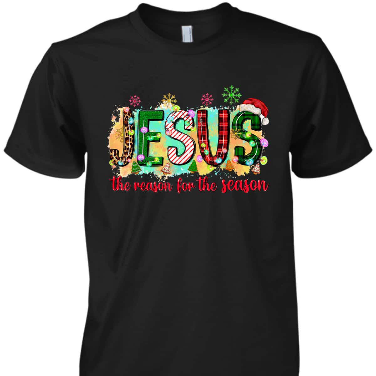 Jesus Is The Reason For The Season Christian Faith Christmas Xmas T-Shirt