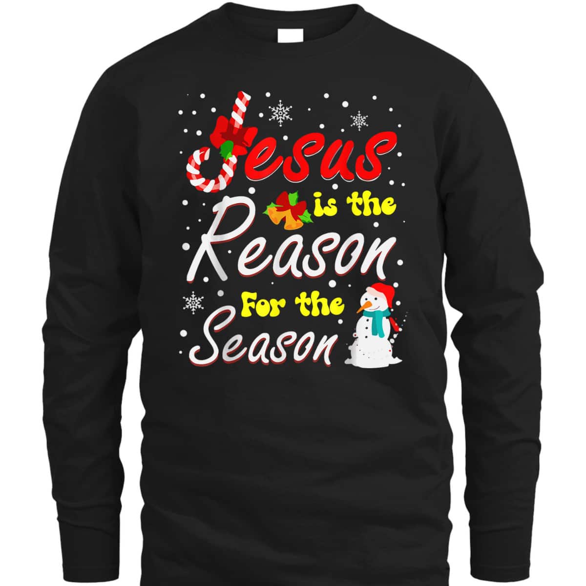 Christian Jesus The Reason Xmas Holiday Season Christmas Snowman T-Shirt