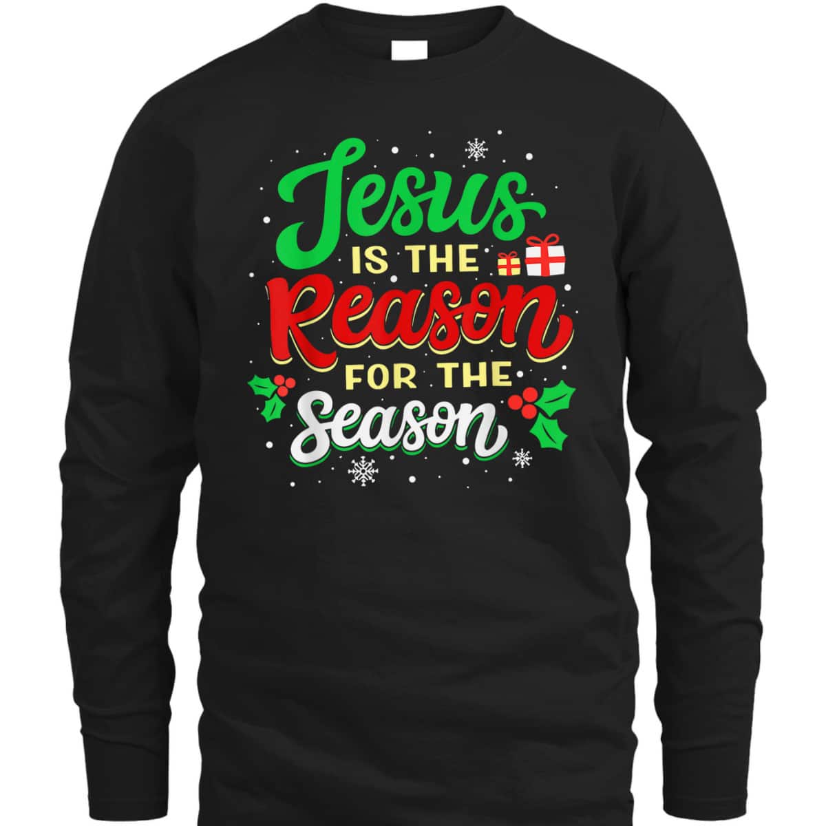 Christian Jesus The Reason Xmas Holiday Season T-Shirt Christmas Gifts