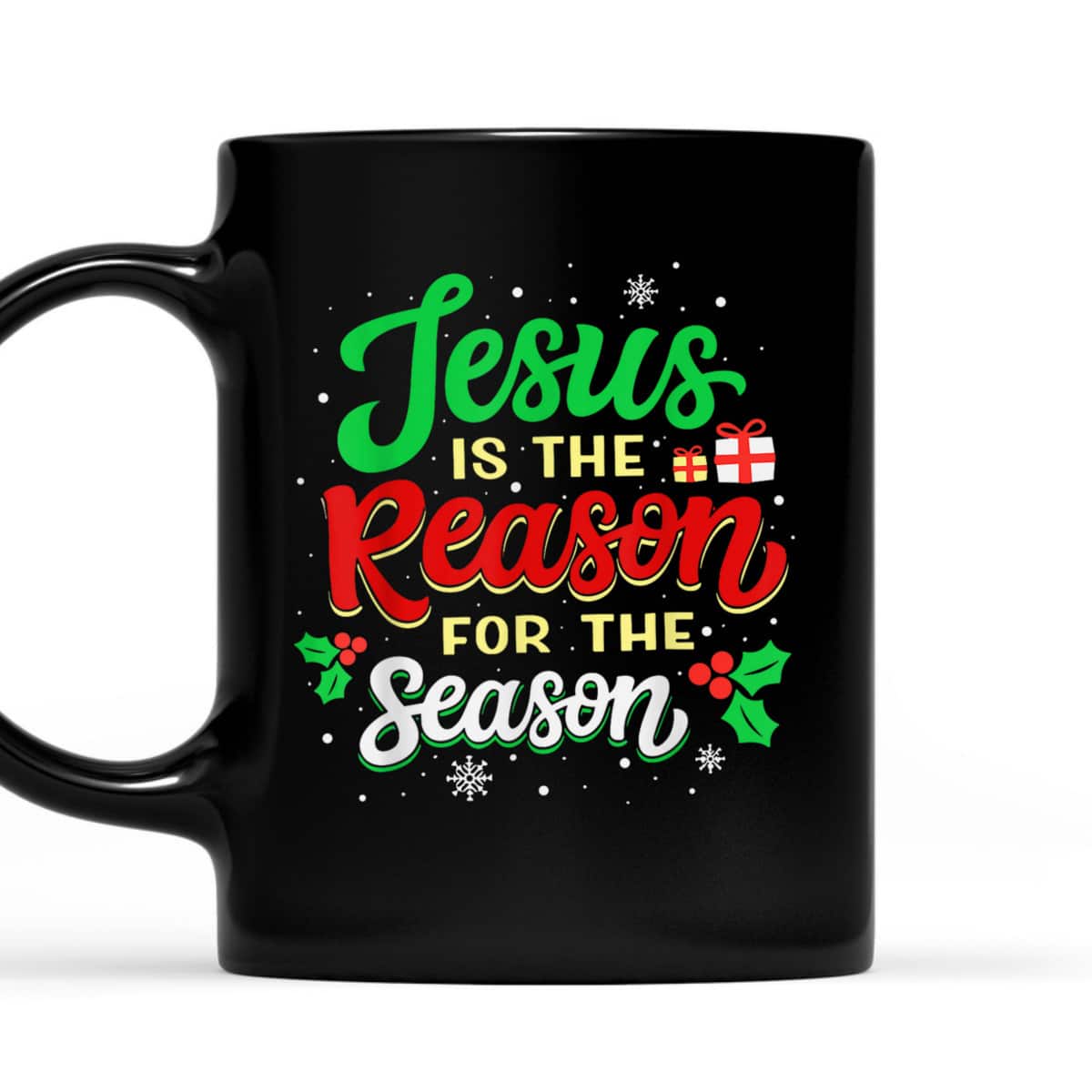 Christian Jesus The Reason Xmas Holiday Season T-Shirt Christmas Gifts