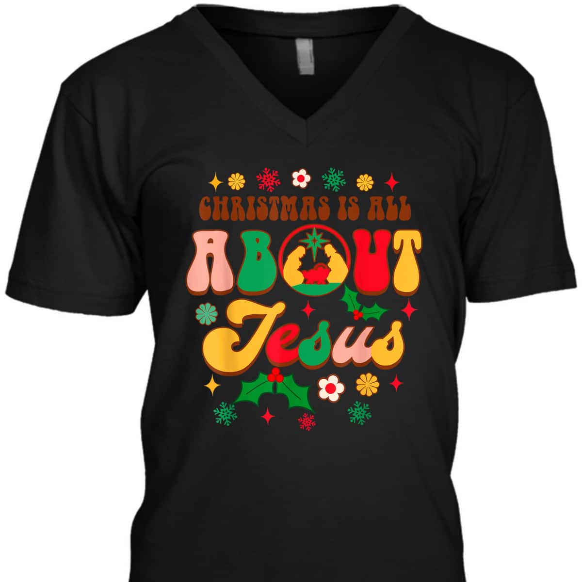Christian Christmas Xmas Vibes Christmas Is All About Jesus T-Shirt