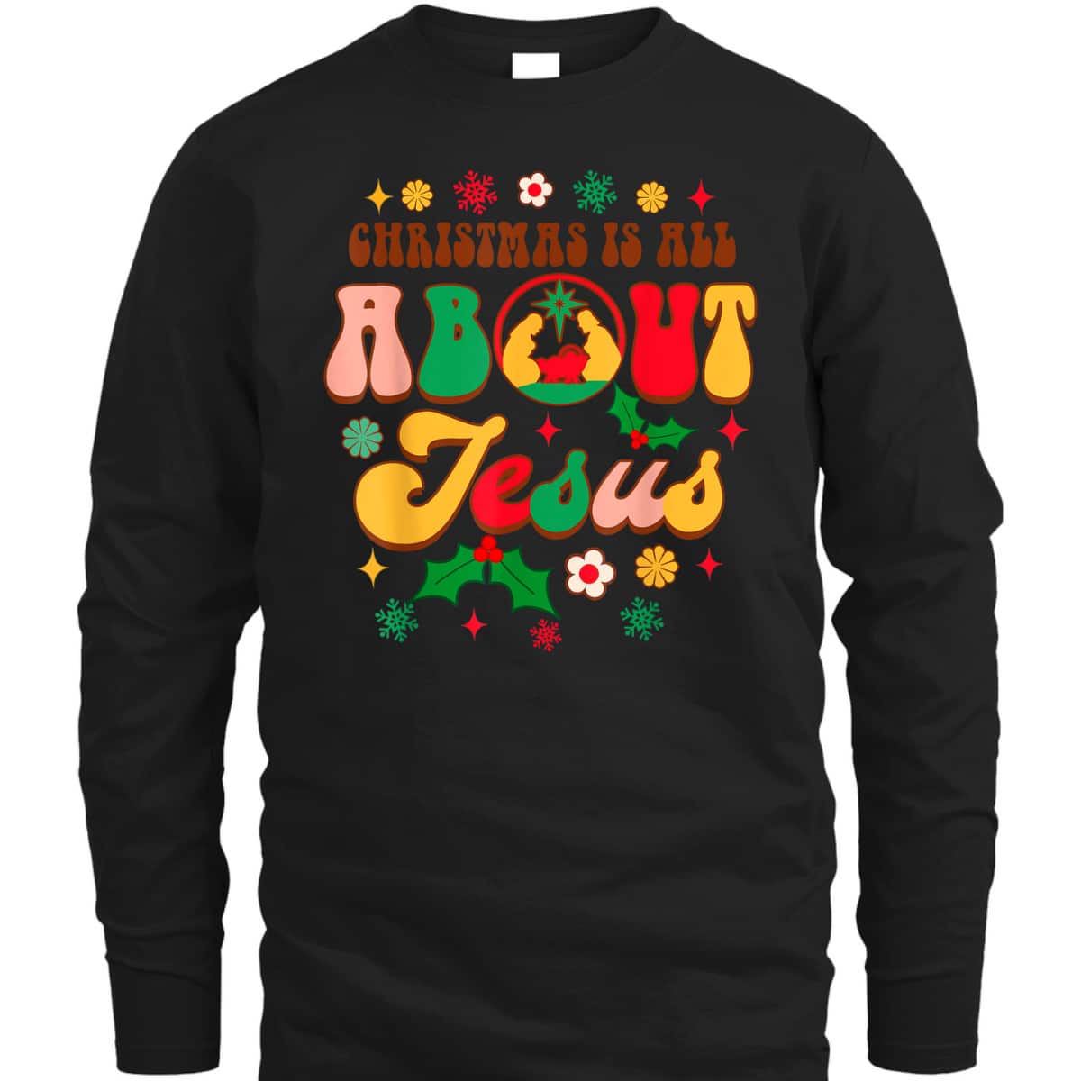 Christian Christmas Xmas Vibes Christmas Is All About Jesus T-Shirt