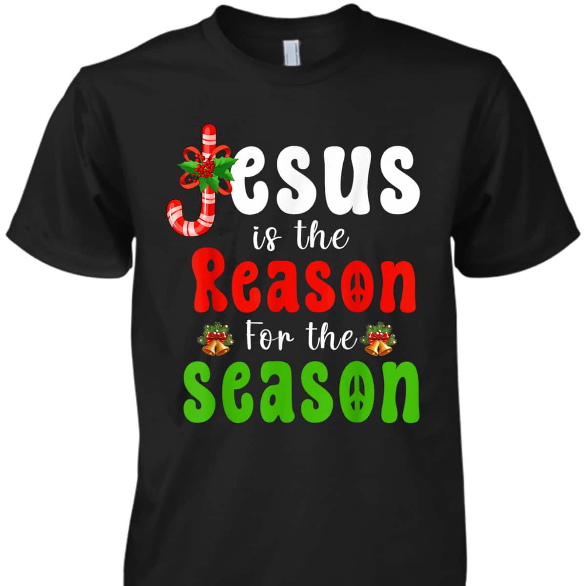 Jesus Is The Reason For The Season Christmas Xmas T-Shirt Christian Gifts