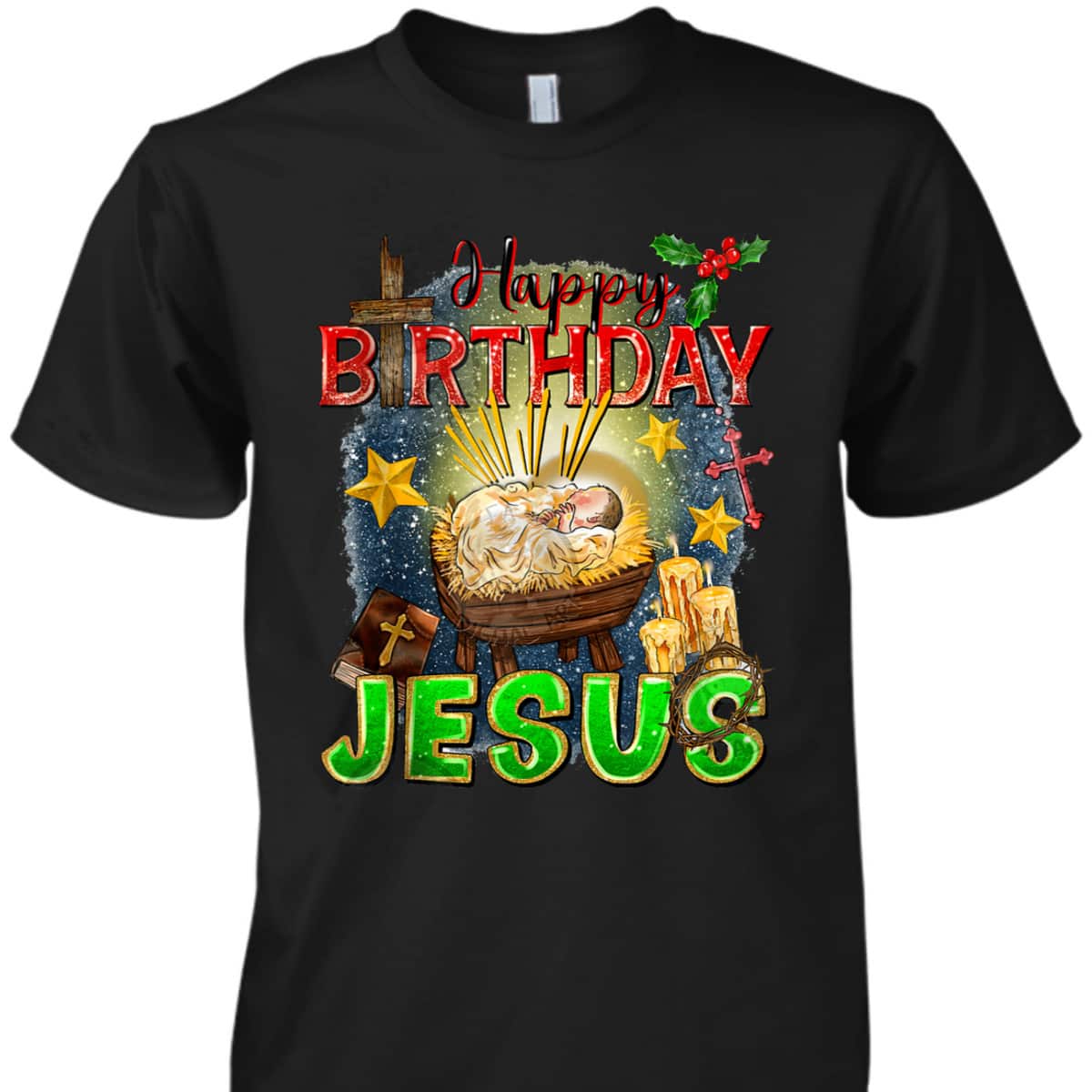 Christian Happy Birthday Jesus Christ Xmas Merry Christmas T-Shirt