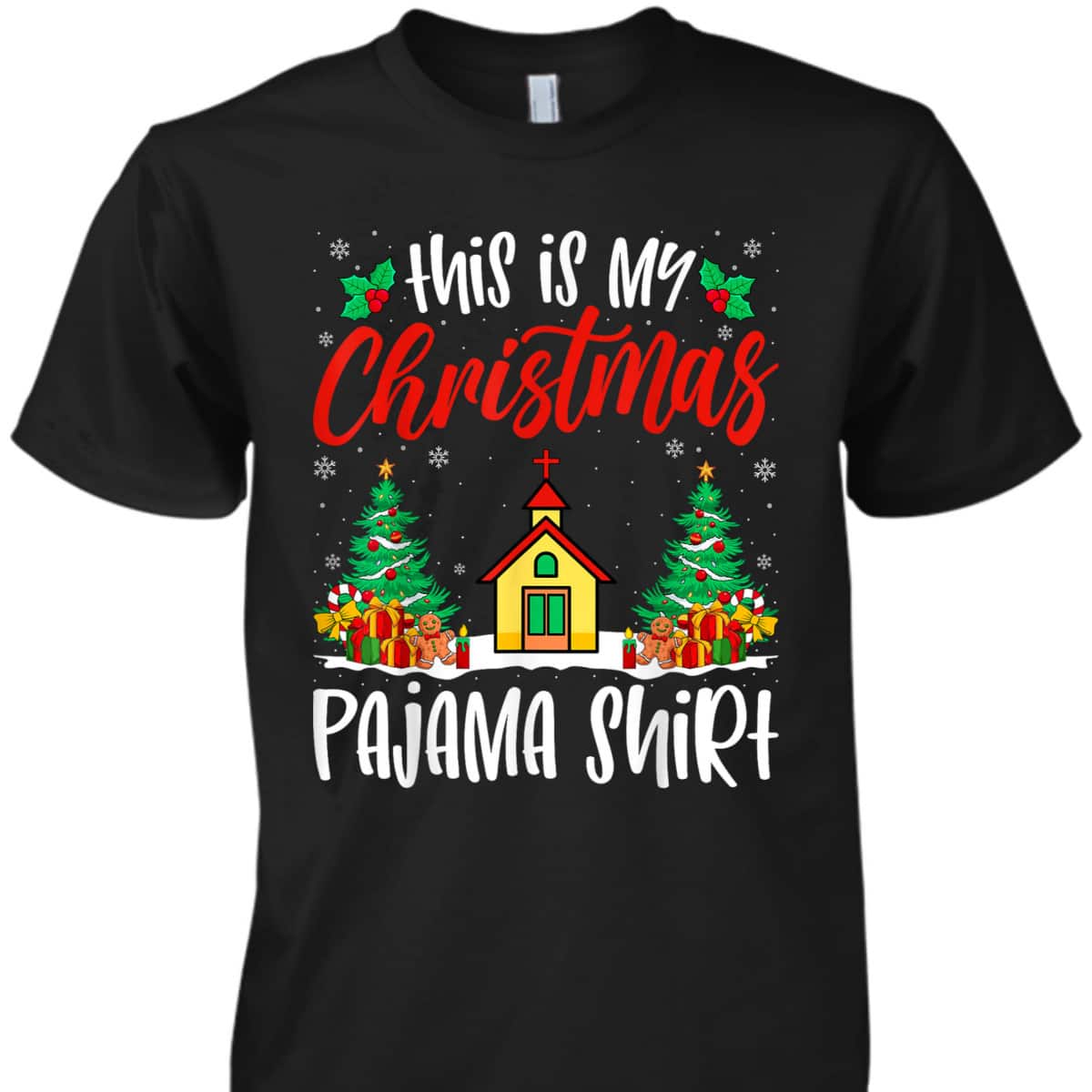 Church Xmas Pajama Christian Church Christmas Holiday T-Shirt