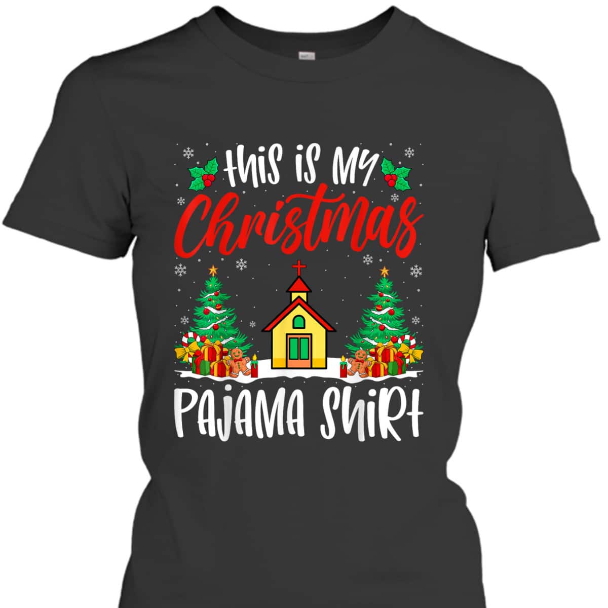 Church Xmas Pajama Christian Church Christmas Holiday T-Shirt