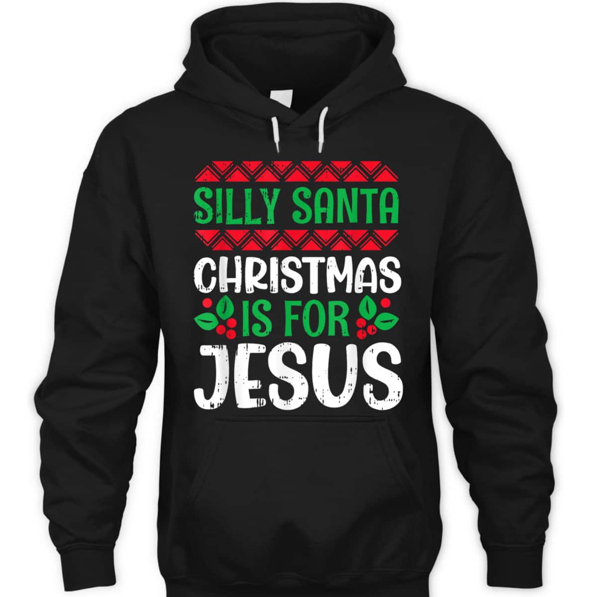 Silly Santa Christmas Is For Jesus X-Mas Christian T-Shirt