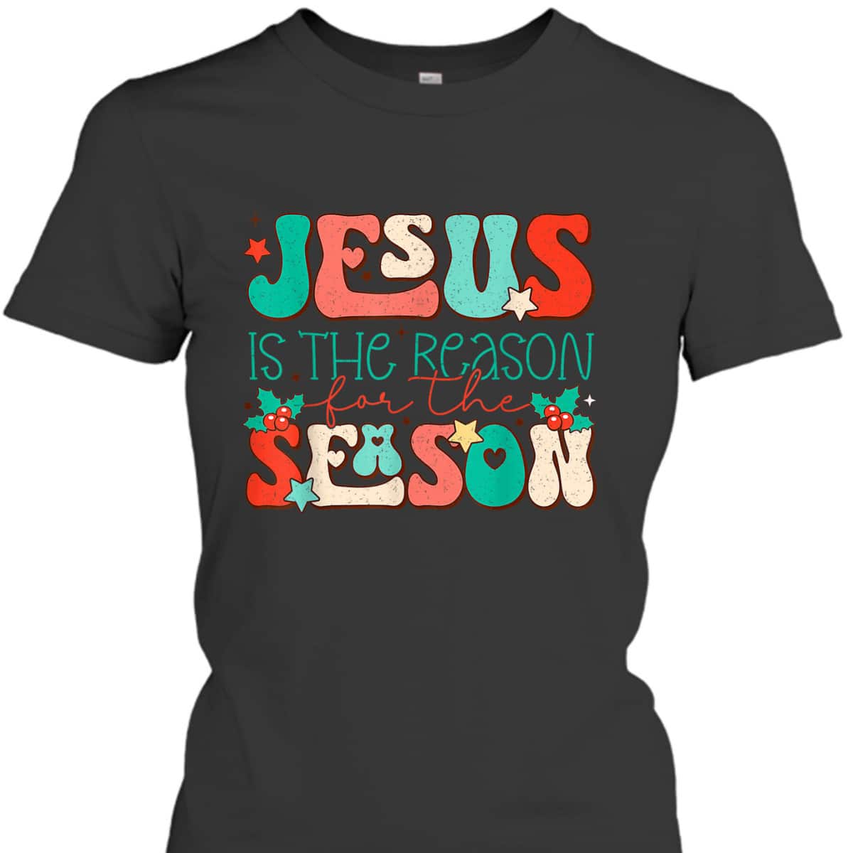 Christian Religious T-Shirt Jesus The Reason Xmas Holiday Season Christmas Gifts Christian Religious T-Shirt Jesus The Reason Xmas Holiday Season Christmas Gifts