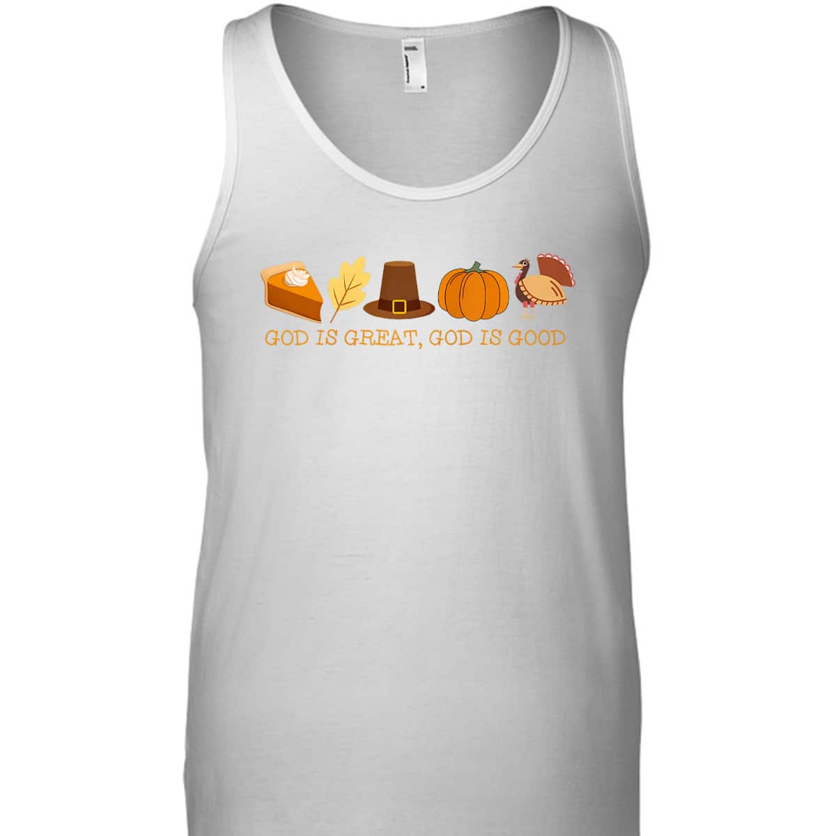 Christian Faith T-Shirt God Is Great God Is Good Thanksgiving Jesus Christian Faith T-Shirt God Is Great God Is Good Thanksgiving Jesus