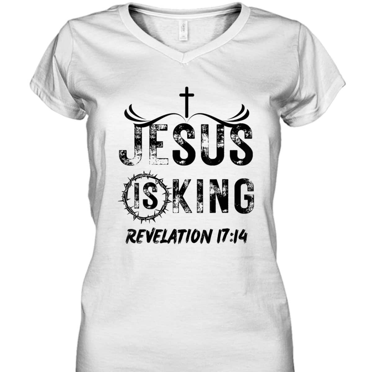 Jesus Is King Christian Faith Religious Bible Verse Revelation 17:14 T-Shirt Jesus Is King Christian Faith Religious Bible Verse Revelation 17:14 T-Shirt