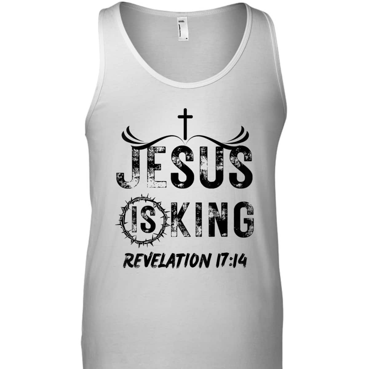 Jesus Is King Christian Faith Religious Bible Verse Revelation 17:14 T-Shirt Jesus Is King Christian Faith Religious Bible Verse Revelation 17:14 T-Shirt