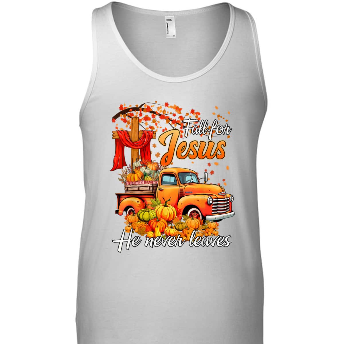 Fall For Jesus He Never Leaves Men Fall Season Halloween Thanksgiving T-Shirt Fall For Jesus He Never Leaves Men Fall Season Halloween Thanksgiving T-Shirt
