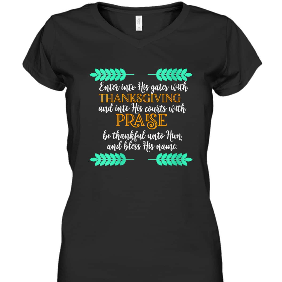 Religious Thanksgiving Bible Verse Christian Jesus Be Thankful Unto Him And Bless His Name T-Shirt Religious Thanksgiving Bible Verse Christian Jesus Be Thankful Unto Him And Bless His Name T-Shirt