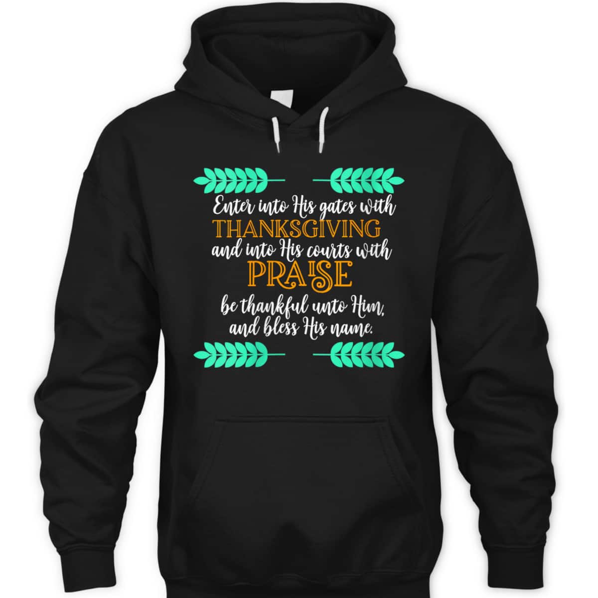 Religious Thanksgiving Bible Verse Christian Jesus Be Thankful Unto Him And Bless His Name T-Shirt Religious Thanksgiving Bible Verse Christian Jesus Be Thankful Unto Him And Bless His Name T-Shirt
