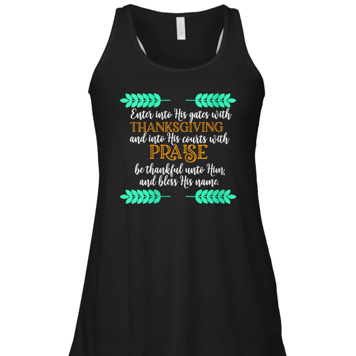 Religious Thanksgiving Bible Verse Christian Jesus Be Thankful Unto Him And Bless His Name T-Shirt Religious Thanksgiving Bible Verse Christian Jesus Be Thankful Unto Him And Bless His Name T-Shirt