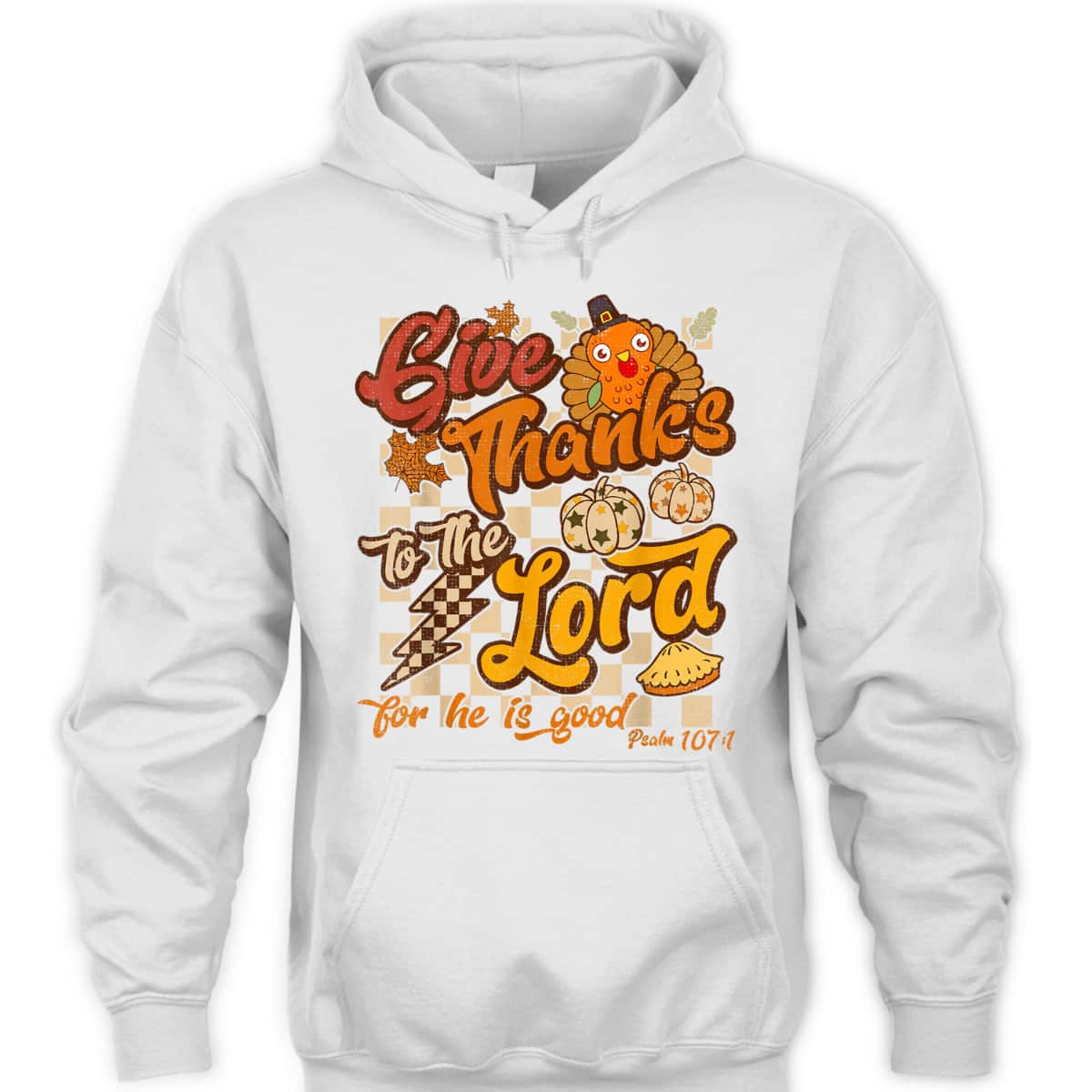 Give Thanks To The Lord Thanksgiving Jesus Christ Bible Verse Psaml T-Shirt Give Thanks To The Lord Thanksgiving Jesus Christ Bible Verse Psaml T-Shirt