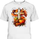 Christian Cross Jesus Leaves Pumpkins Thanksgiving T-Shirt Christian Cross Jesus Leaves Pumpkins Thanksgiving T-Shirt