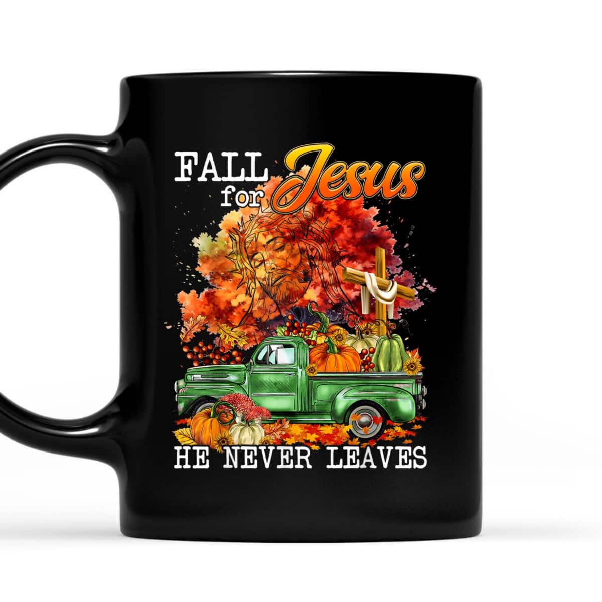 Fall For Jesus He Never Leaves Autumn Christian Cross Faith Thanksgiving Halloween T-Shirt Fall For Jesus He Never Leaves Autumn Christian Cross Faith Thanksgiving Halloween T-Shirt