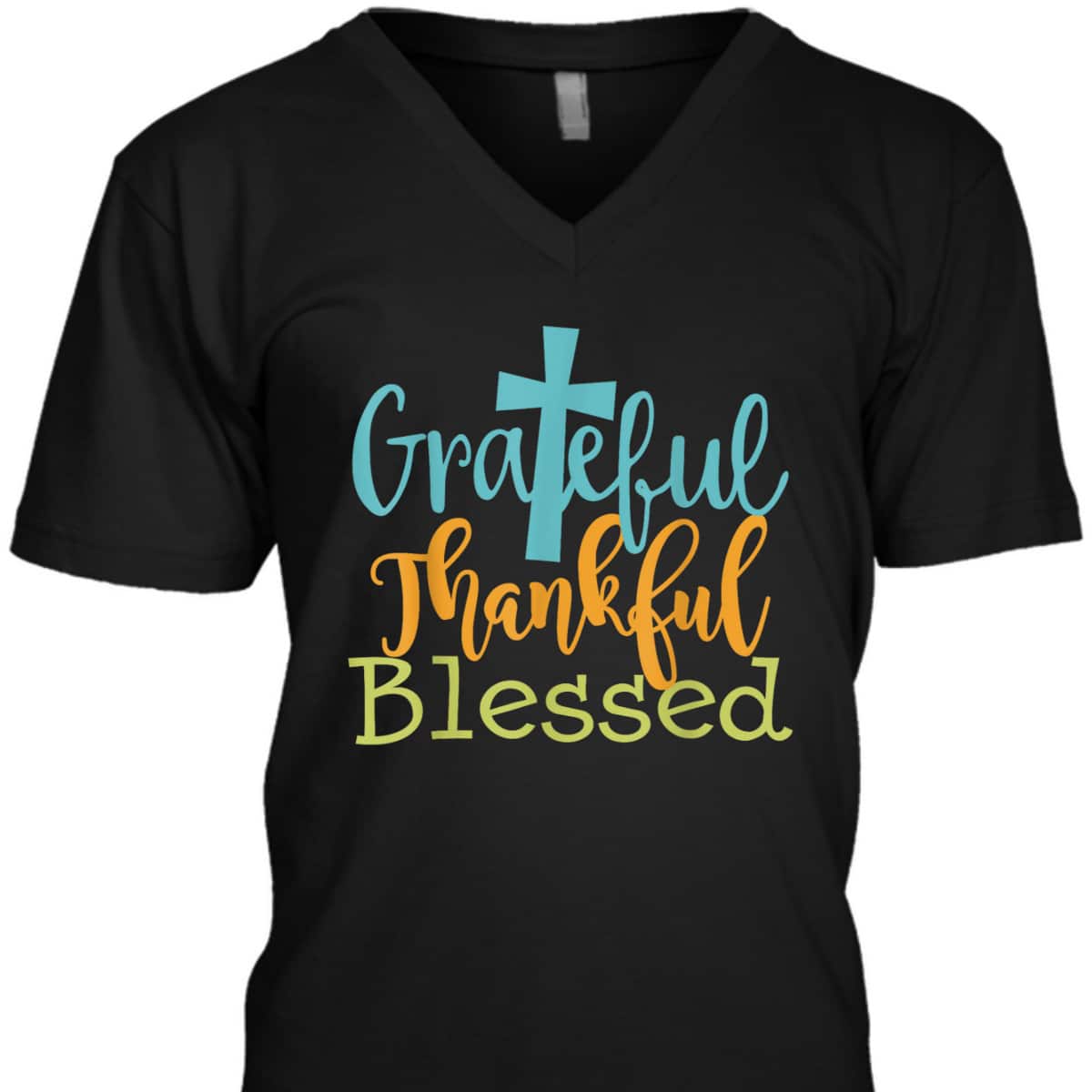 Grateful Thankful Blessed Christian Thanksgiving Jesus Quote T-Shirt Grateful Thankful Blessed Christian Thanksgiving Jesus Quote T-Shirt