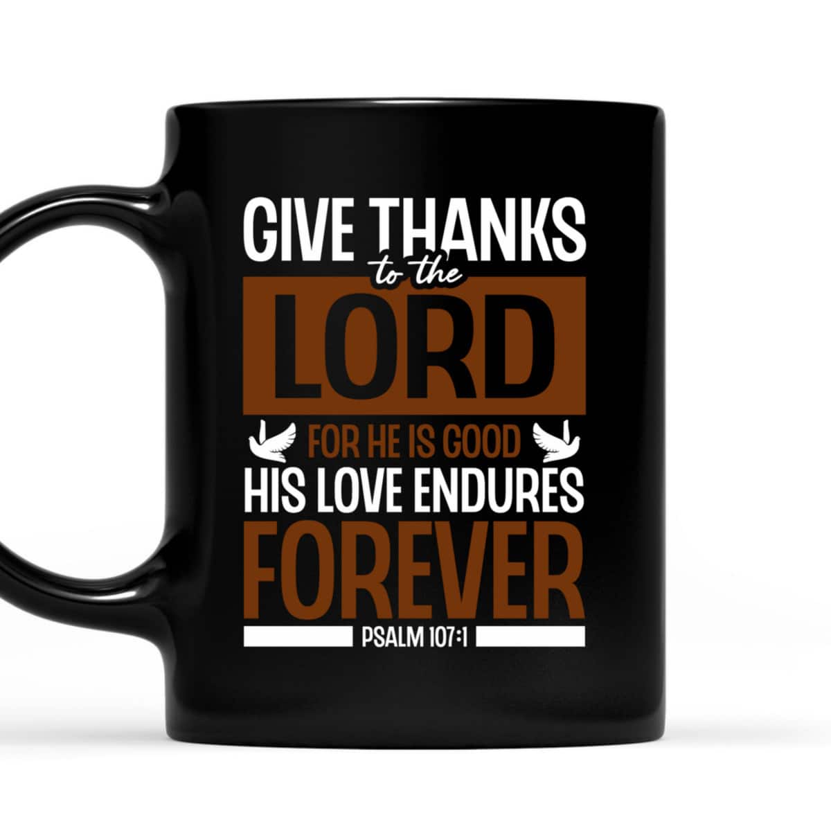 Give Thanks To The Lord Verse Bible Study Jesus Christ T-Shirt Give Thanks To The Lord Verse Bible Study Jesus Christ T-Shirt