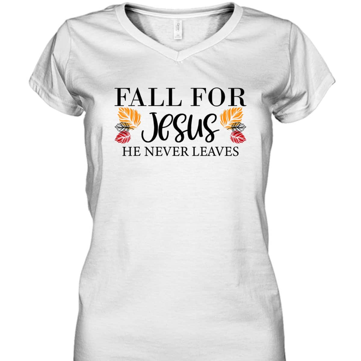 Fall For Jesus He Never Leaves Halloween Christian Thanksgiving Dinner T-Shirt Fall For Jesus He Never Leaves Halloween Christian Thanksgiving Dinner T-Shirt