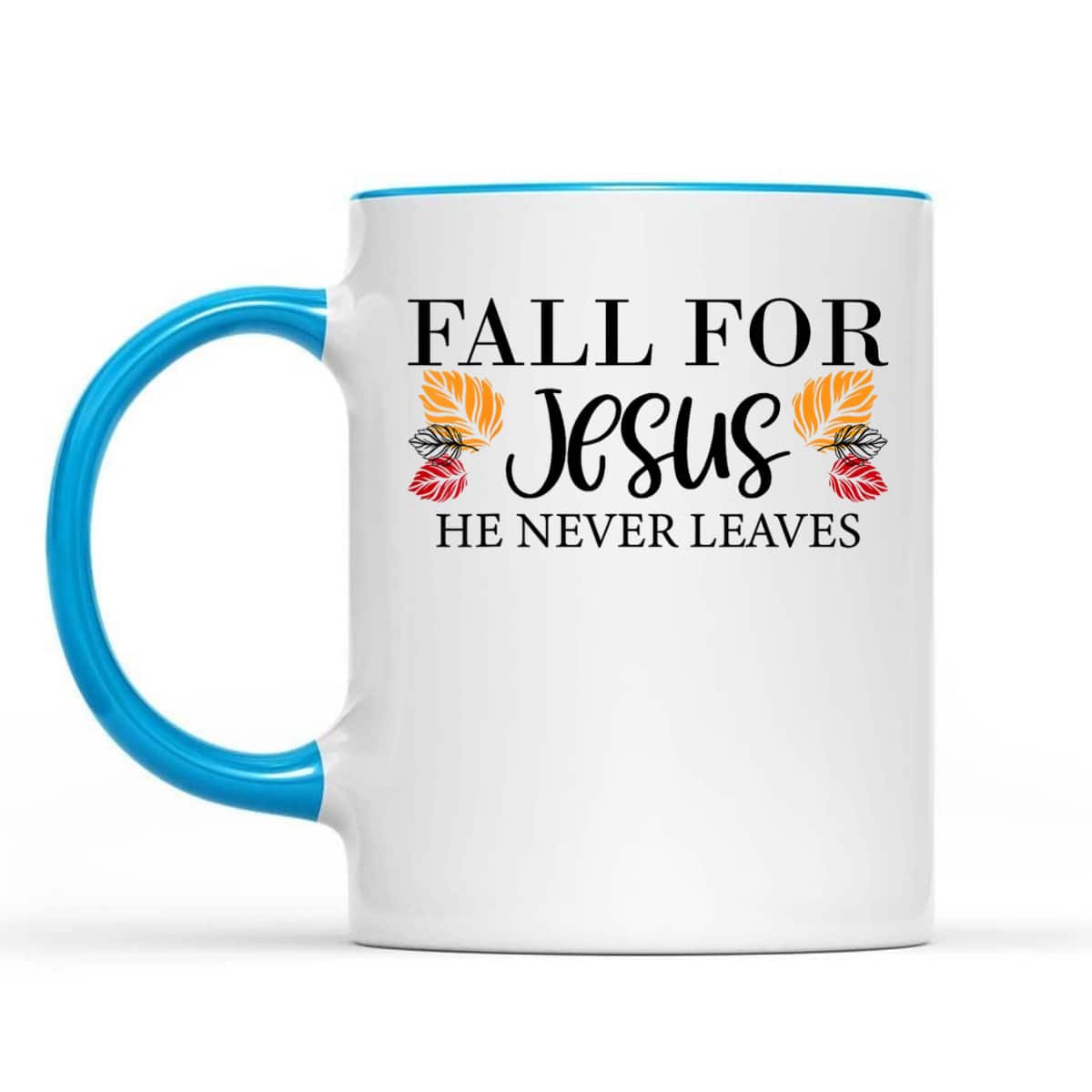 Fall For Jesus He Never Leaves Halloween Christian Thanksgiving Dinner T-Shirt Fall For Jesus He Never Leaves Halloween Christian Thanksgiving Dinner T-Shirt